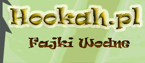 Forum o Fajce Wodnej ( hookah - shisha - sheesha - nargile ) Strona G��wna